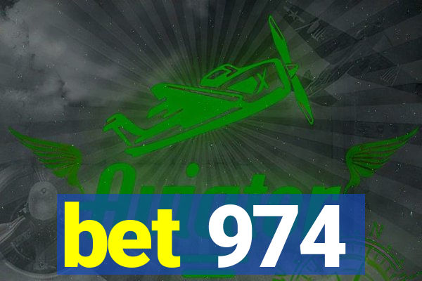 bet 974